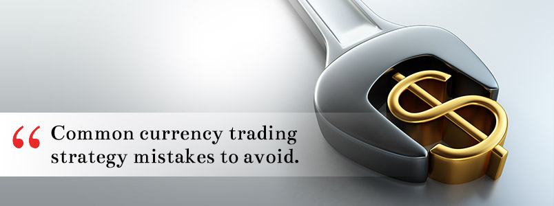 common currency trading mistakes to avoid